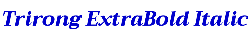 Trirong ExtraBold Italic fonte